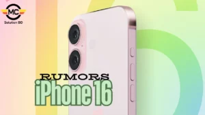 Rumors of Upcoming iPhone 16 2024