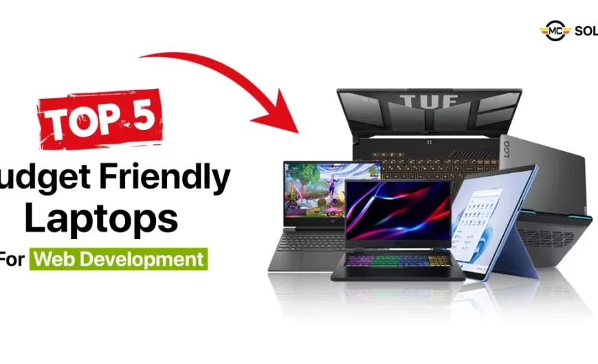 Top 5 Budget Friendly Laptops for Web Development in Bangladesh