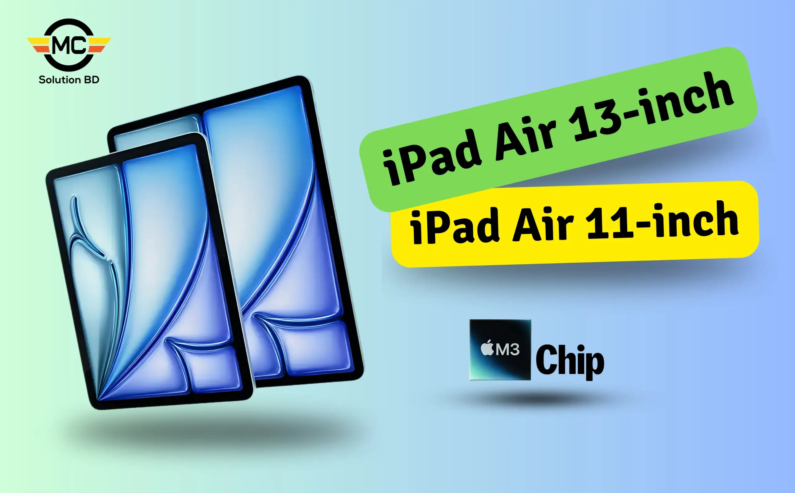 iPad Air 11-inch M3 & iPad Air 13-inch M3