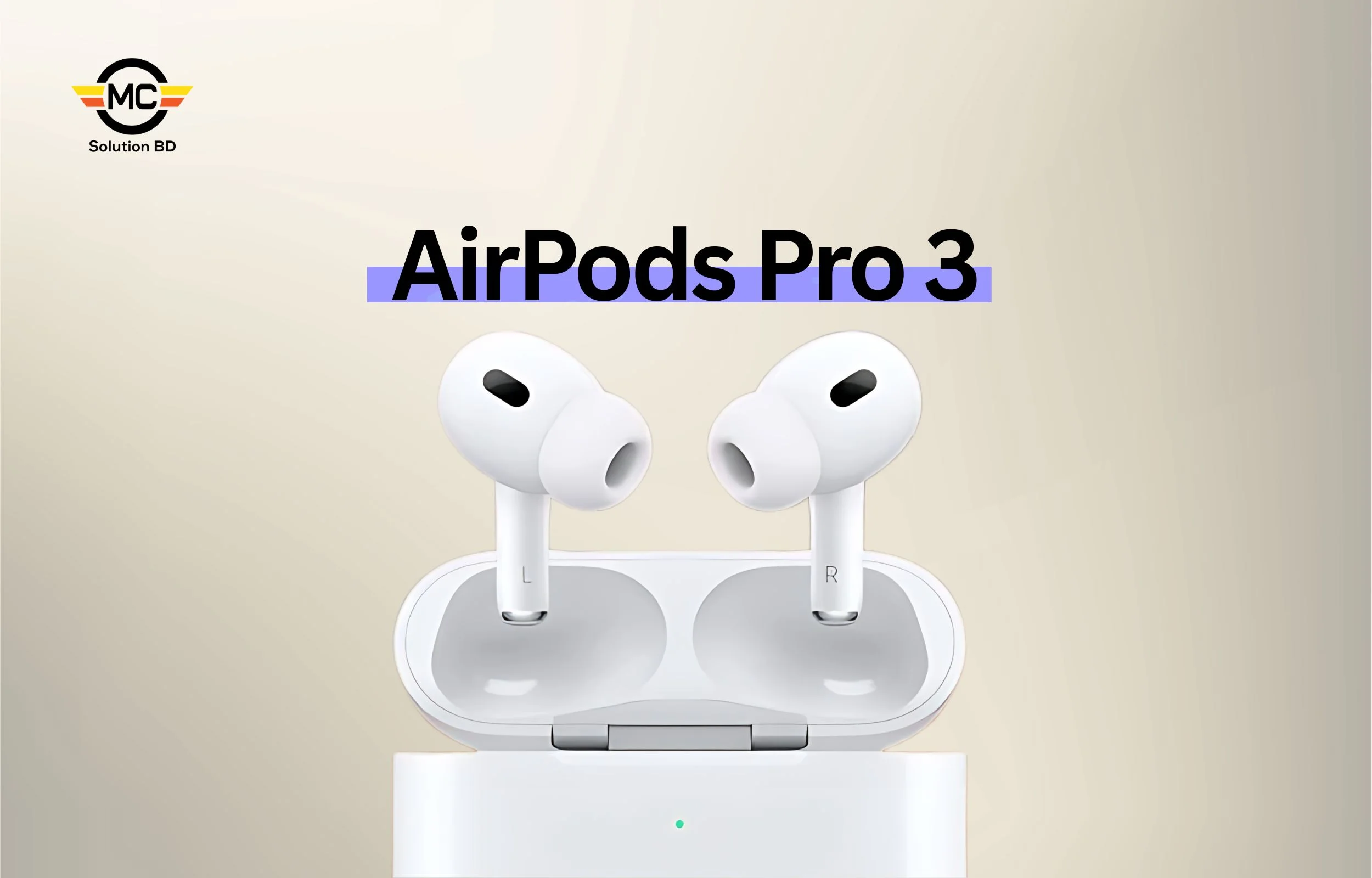 AirPods Pro 3 Might Launch in Weeks — Here’s Everything You Need to Know